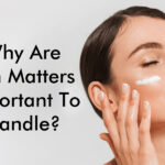 Why are skin matters important to handle