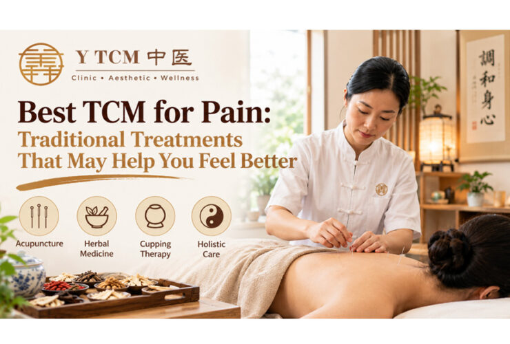 Best TCM for Pain Traditional Treatments That May Help You Feel Better